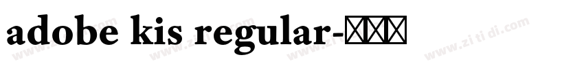adobe kis regular字体转换